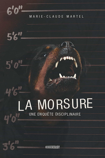 La morsure: Une enquête disciplinaire - Marie-Claude Martel (2021)
