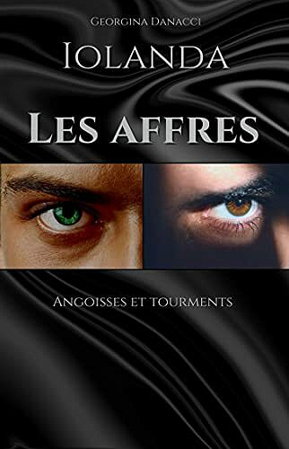 Iolanda tome 3: Les affres - Georgina Danacci (2021)
