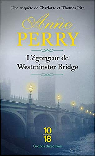 L'Egorgeur de Westminster Bridge - Anne Perry