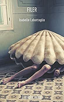 Filer - Isabelle Labattaglia (2021)