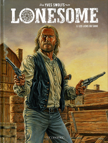 Lonesome - Tome 3 - Les liens du sang (2021)