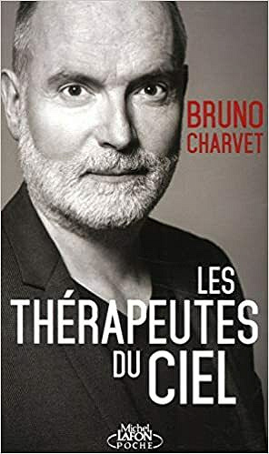 Les thérapeutes du ciel - Bruno Charvet (2020)