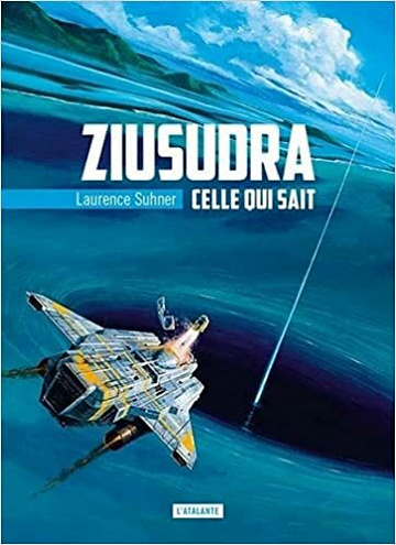 Celle qui sait: Ziusudra - Laurence Suhner (2021)