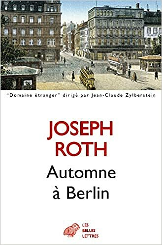 Automne à Berlin - Joseph Roth (2021)
