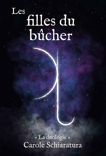 Les filles du bûcher: La magie a toujours un prix - Carole Schiaratura (2021)