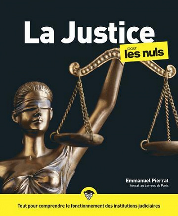 La Justice pour les Nuls - Emmanuel Pierrat (2020)