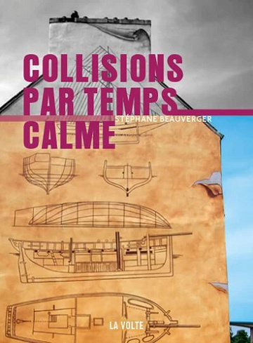 Collisions par temps calme - Stéphane Beauverger (2021)