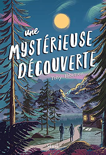 Une mystérieuse découverte - Toby Ibbotson (2021)