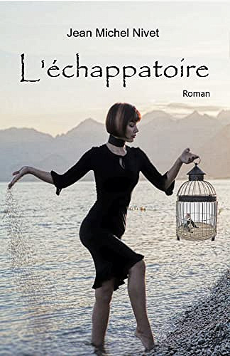 L'échappatoire - Jean Michel Nivet (2021)