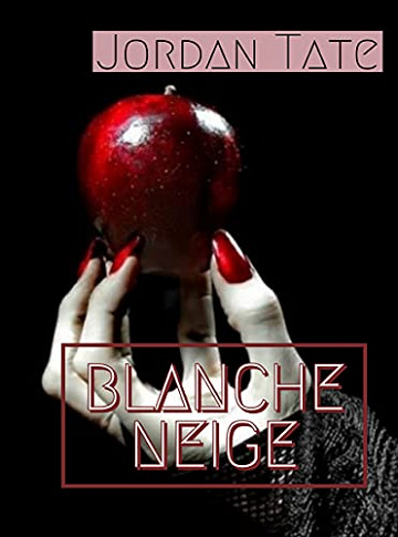 Blanche neige - Jordan Tate (2021)