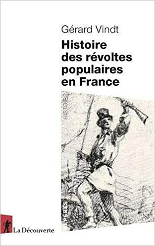 Histoire des révoltes populaires en France - Gérard Vindt (2021)