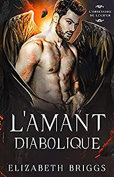 L'Amant Diabolique (L’Obsession de Lucifer t. 2) - Elizabeth Briggs (2021)