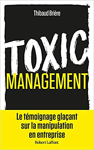 Toxic management - Thibaud Brière (2021)