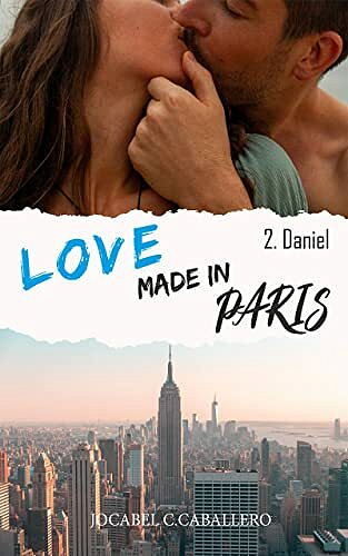 Love made in Paris, Tome 2 : Daniel - Jocabel C.CABALLERO (2021)