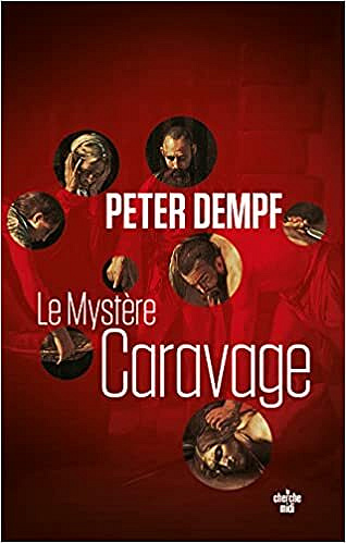 Le mystère Caravage - Peter Dempf (2021)