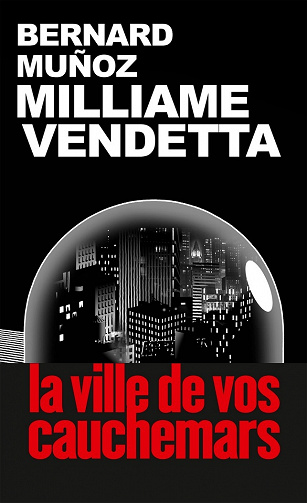 Milliame vendetta - Bernard Muñoz (2021)