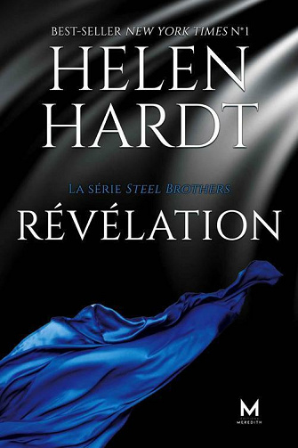 Révélation (La série Steel Brothers t. 9) - Helen Hardt (2021)