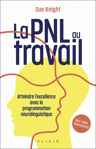 La PNL au travail - Sue Knight (2021)
