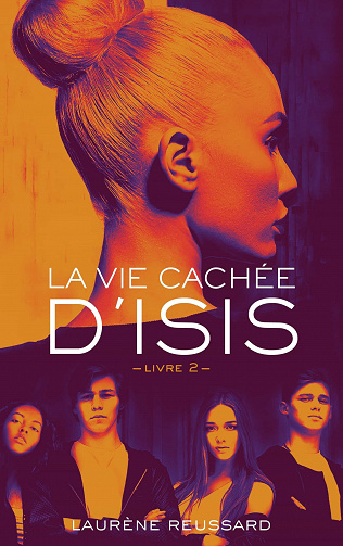 La vie cachée d'Isis, Tome 2 - Laurène Reussard (2020)