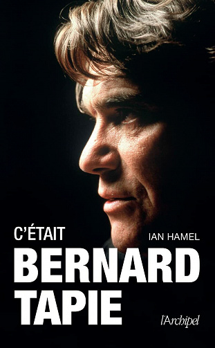 C'était Bernard Tapie - Ian Hamel (2021)