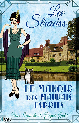 Le manoir des mauvais esprits - Lee Strauss (2021)
