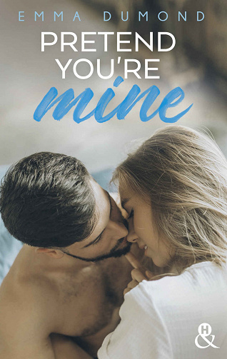Pretend You're Mine - Emma Dumond (2021)