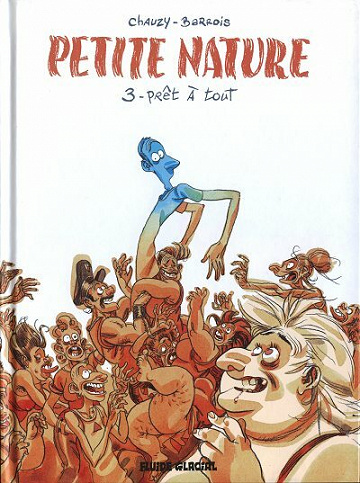 Petite Nature - Tome 3 - Prêt à tout