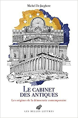 Le Cabinet des antiques - Michel de Jaeghere (2021)