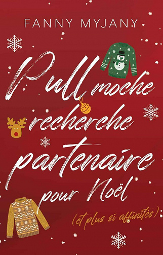 Pull moche recherche partenaire pour Noël (et plus si affinités) - Fanny Myjany (2021)