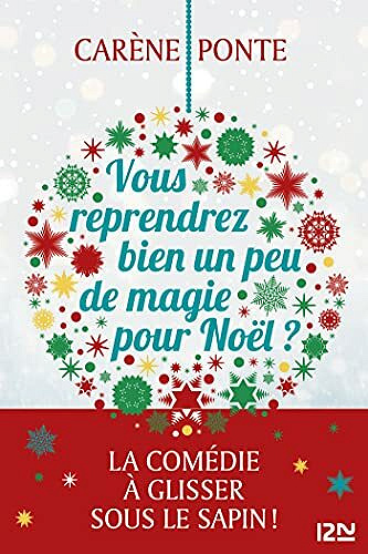 Vous reprendrez bien un peu de magie pour Noël ? - Carène PONTE (2021)