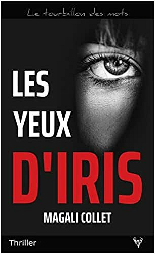 Les yeux d'Iris - Magali Collet (2021)