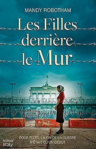 Les Filles derrière le Mur - Mandy Robotham (2021)