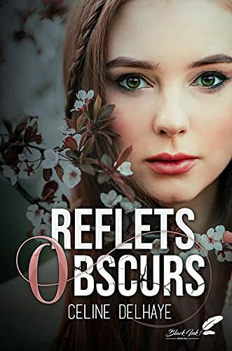Reflets obscurs - Céline Delhaye (2021)