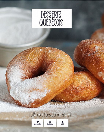 Desserts québécois: 150 recettes qu'on aime - Collectif (2021)
