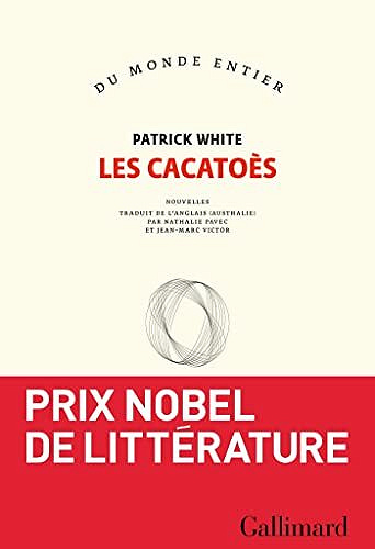 Les Cacatoès - Patrick White (2021)