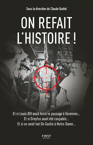 On refait l'Histoire ! - Claude Quétel et Collectif (2020)