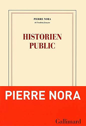 Historien public - Pierre Nora