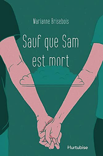 Sauf que Sam est mort - Marianne Brisebois (2021)