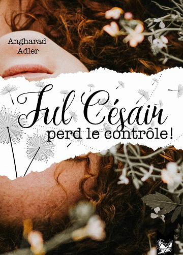 Jul Césair #1: Perd le contrôle - Angharad Adler (2021)