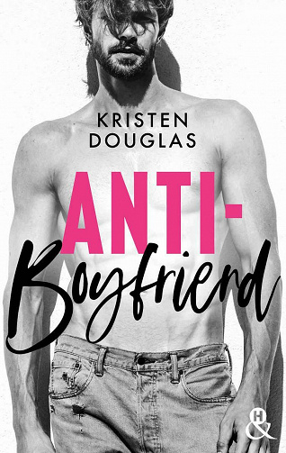 Anti-Boyfriend -  Kristen Douglas (2021)