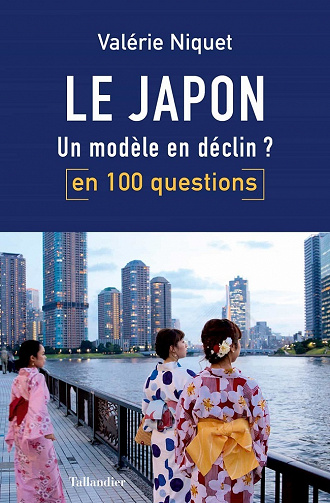 Le Japon en 100 questions: Un modèle en déclin ? - Valerie Niquet (2020)