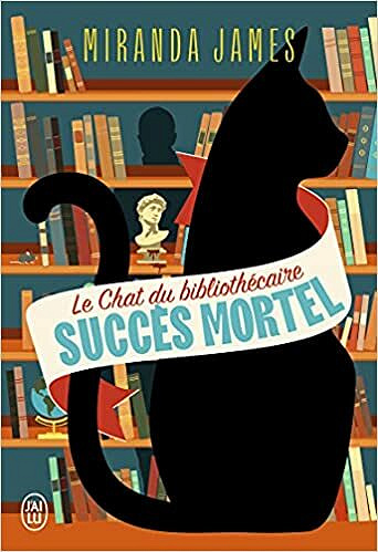 Le chat du bibliothécaire: Succès mortel (1) - Miranda James (2021)