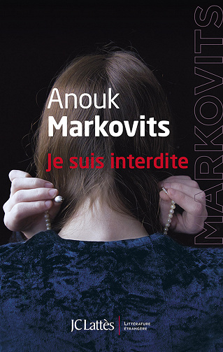 Je suis interdite - Anouk Markovits