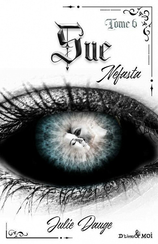 Sue : Nefasta - Tome 6 - Julie Dauge (2021)