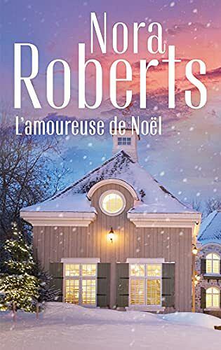 L'amoureuse de Noël - Nora Roberts (2021)