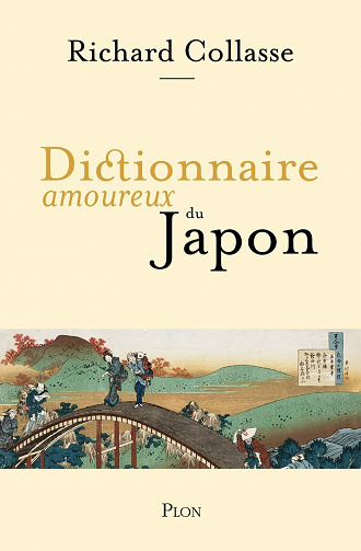 Dictionnaire amoureux du Japon - Richard Collasse (2021)