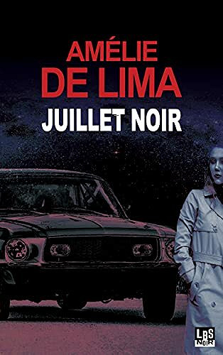 Juillet Noir - Amélie De Lima (2021)