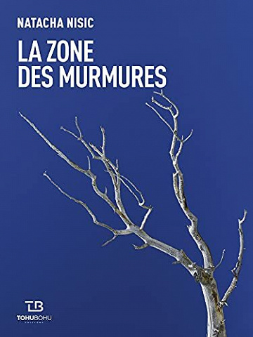 La Zone des murmures - Natacha Nisic (2021)