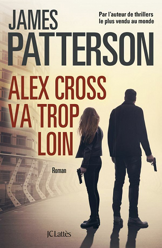 Alex Cross va trop loin - James Patterson (2021)