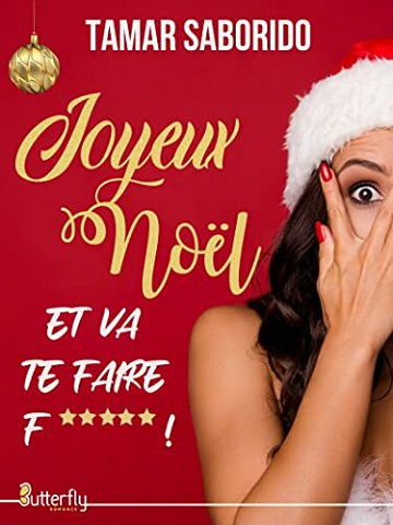 Joyeux Noël et va te faire f***** ! - Tamar Saborido (2021)